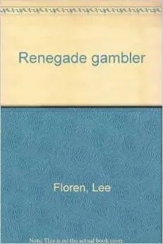 Cover of Renegade Gambler