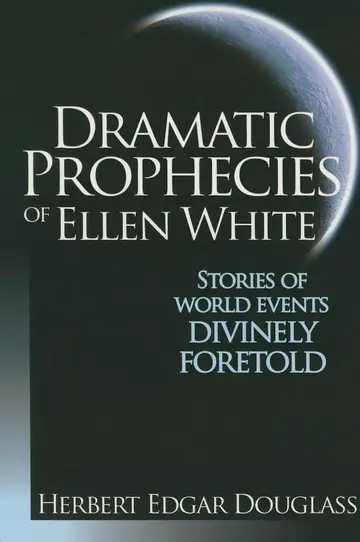 Cover of Dramatic Prophecies of Ellen White