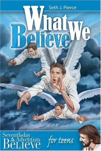 Cover of What We Believe for teens