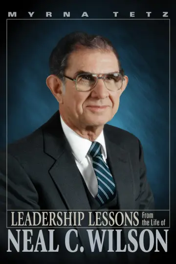 Cover of Leadership Lessons from the Life of Neal C. Wilson