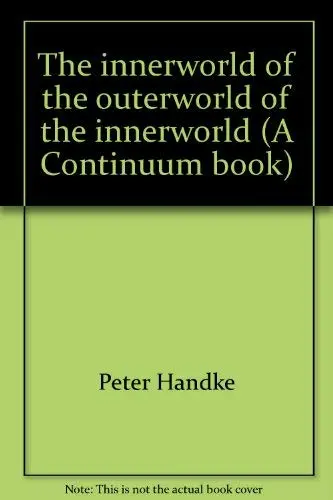 Cover of The innerworld of the outerworld of the innerworld