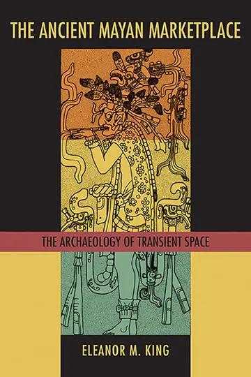 Cover of The Ancient Maya Marketplace