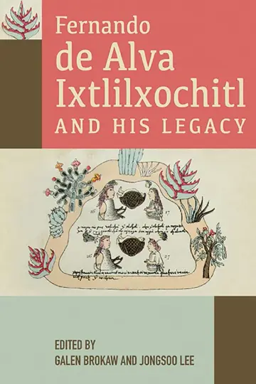 Cover of Fernando de Alva Ixtlilxochitl and His Legacy