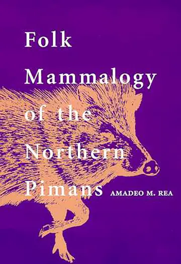 Cover of Folk Mammalogy of the Northern Pimans