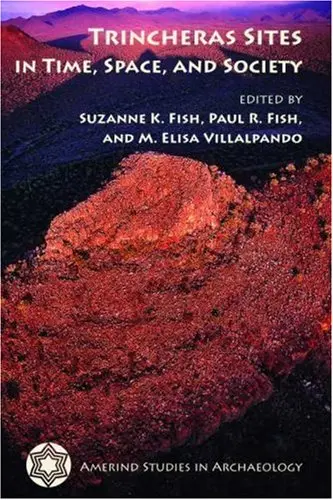 Cover of Trincheras Sites in Time, Space, and Society