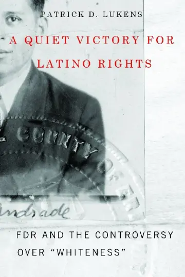 Cover of A Quiet Victory for Latino Rights