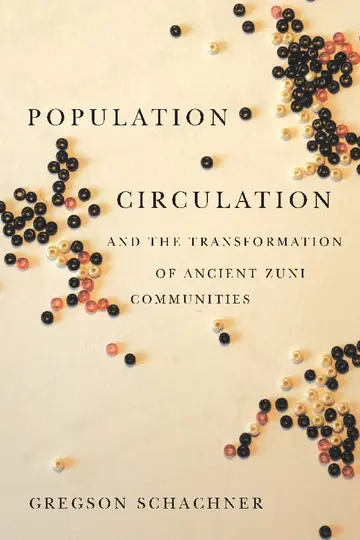Cover of Population Circulation and the Transformation of Ancient Zuni Communities