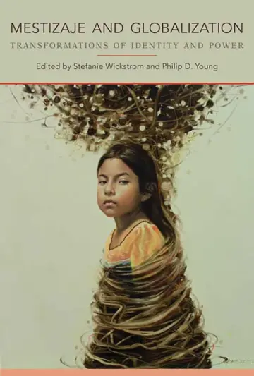 Cover of Mestizaje and Globalization