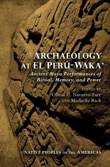 Cover of Archaeology at El Perú-Waka'
