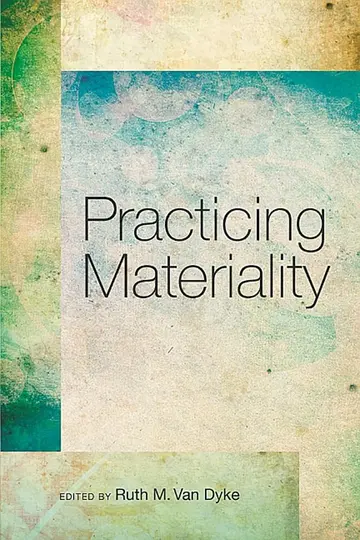 Cover of Practicing Materiality