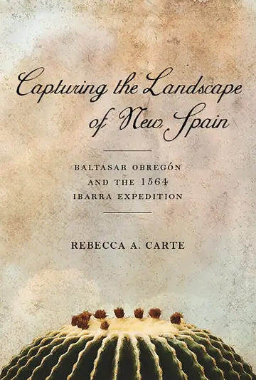 Cover of Capturing the Landscape of New Spain