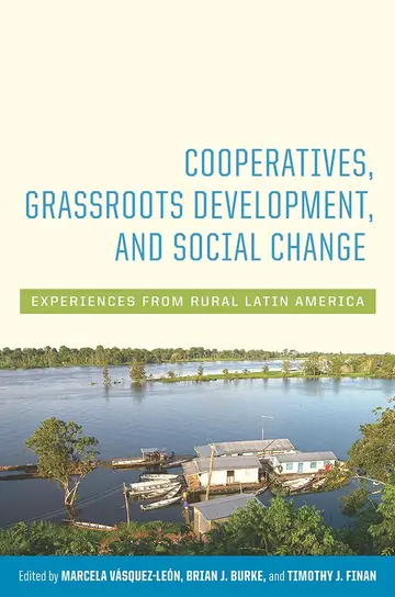 Cover of Cooperatives, Grassroots Development, and Social Change