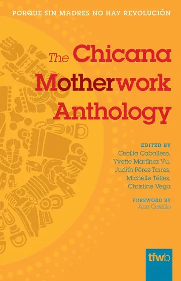 Cover of The Chicana Motherwork Anthology