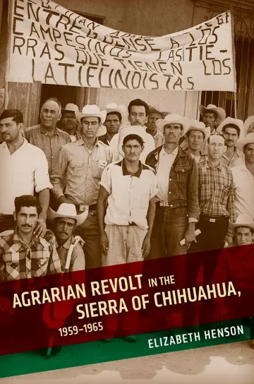 Cover of Agrarian Revolt in the Sierra of Chihuahua, 1959–1965