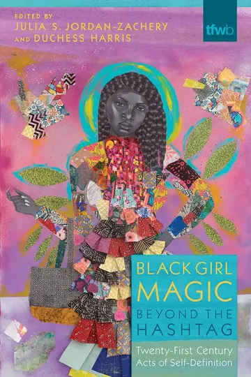 Cover of Black Girl Magic Beyond the Hashtag
