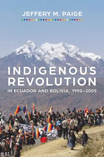 Cover of Indigenous Revolution in Ecuador and Bolivia, 1990-2005