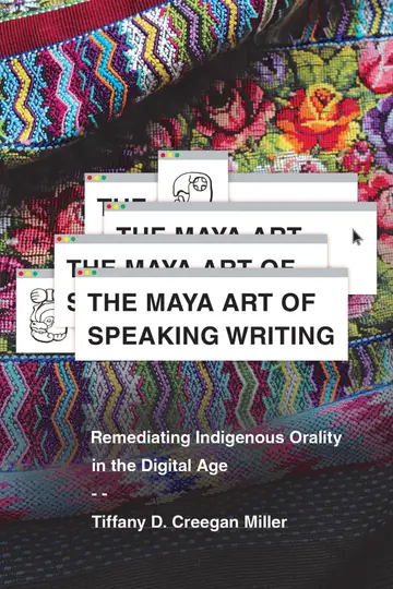 Cover of The Maya Art of Speaking Writing