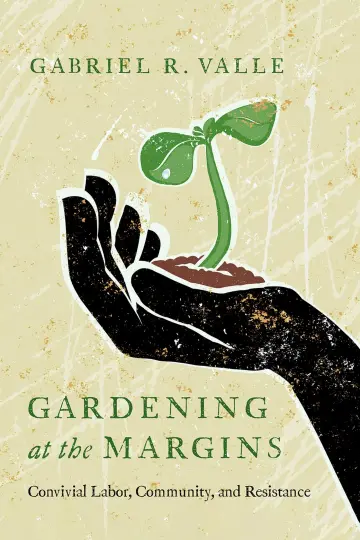 Cover of Gardening at the Margins
