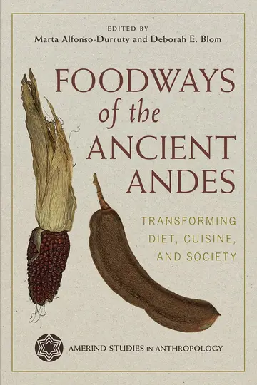 Cover of Foodways of the Ancient Andes