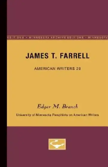 Cover of James T. Farrell - American Writers 29