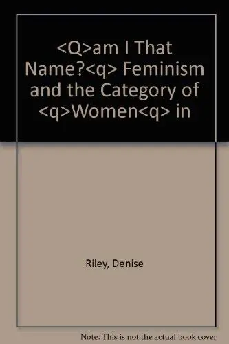 Cover of am I That Name? Feminism and the Category of Women in