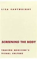 Cover of Screening the Body