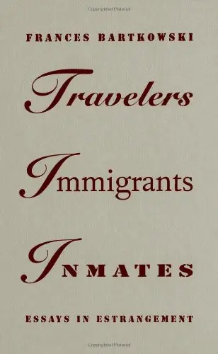 Cover of Travelers, Immigrants, Inmates