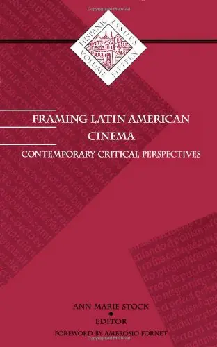 Cover of Framing Latin American Cinema