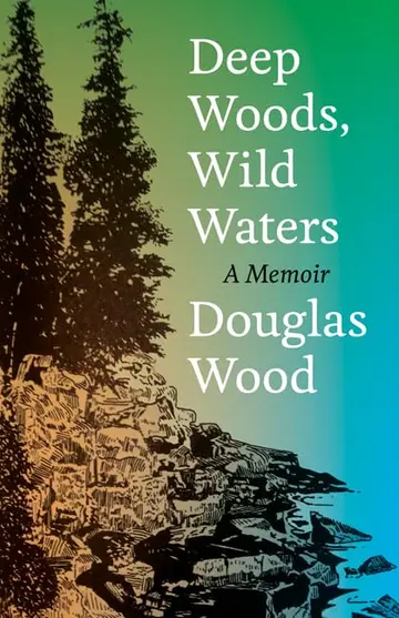 Cover of Deep Woods, Wild Waters