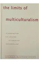 Cover of The Limits of Multiculturalism