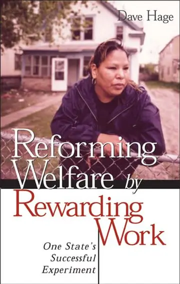 Cover of Reforming Welfare by Rewarding Work