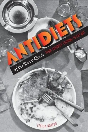 Cover of Antidiets of the Avant-Garde