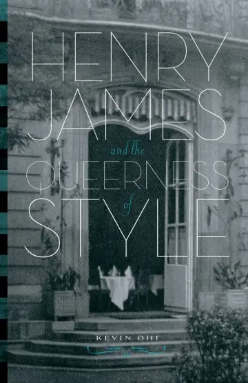 Cover of Henry James and the Queerness of Style