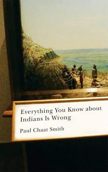 Cover of Everything You Know about Indians Is Wrong
