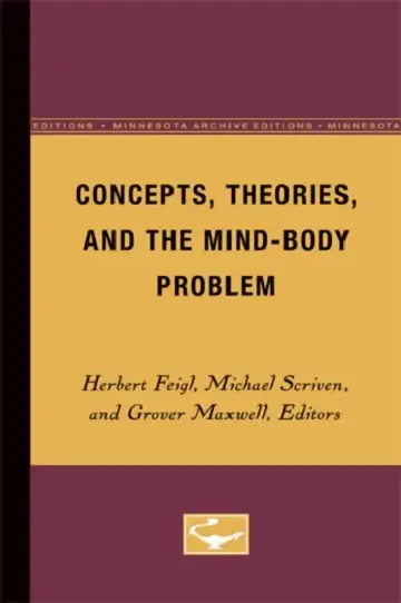 Cover of Concepts, Theories, and the Mind-Body Problem