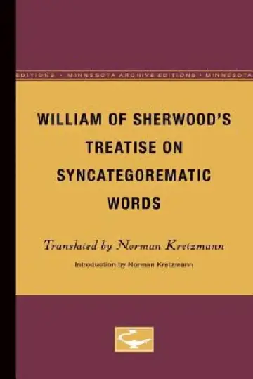 Cover of William of Sherwood's Treatise on Syncategorematic Words