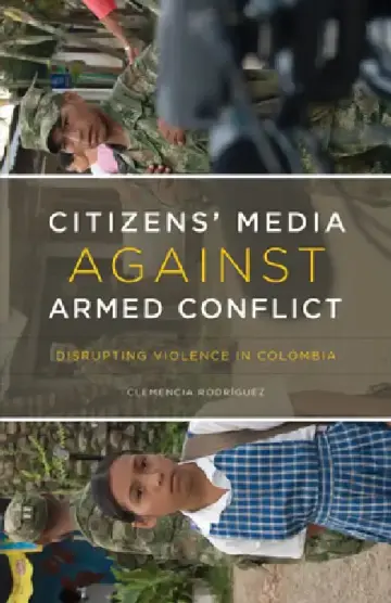Cover of Citizens' Media Against Armed Conflict