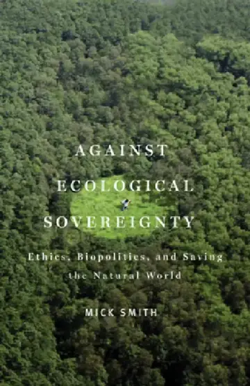 Cover of Against Ecological Sovereignty