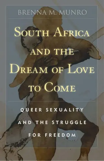 Cover of South Africa and the Dream of Love to Come