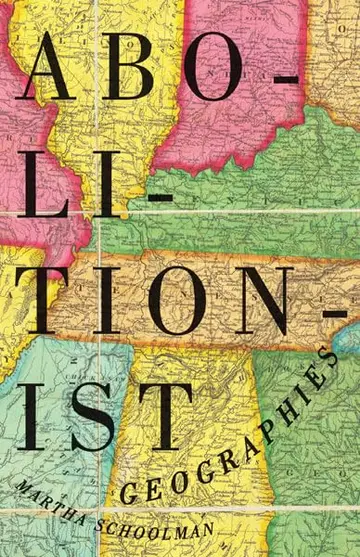 Cover of Abolitionist Geographies