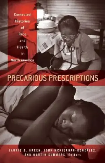 Cover of Precarious Prescriptions