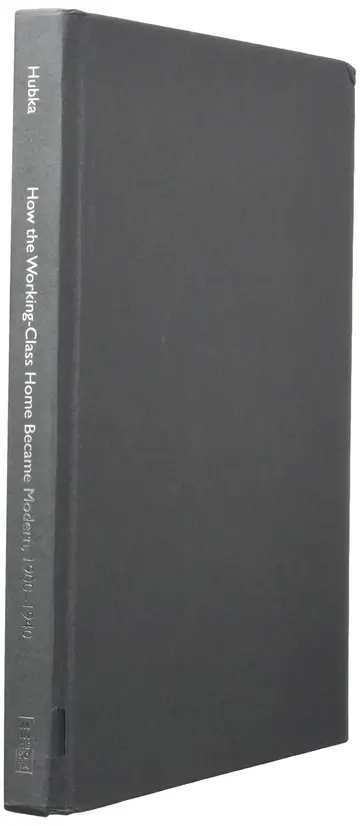 Cover of How the Working-Class Home Became Modern, 1900–1940
