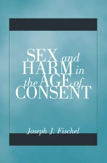 Cover of Sex and Harm in the Age of Consent