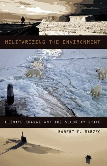 Cover of Militarizing the Environment