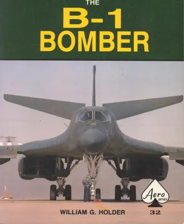 Cover of The B-1 Bomber - Aero Series 32