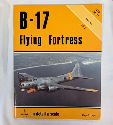Cover of B-17 Flying Fortress in Detail and Scale, Part 2
