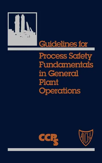 Cover of Guidelines for Process Safety Fundamentals in General Plant Operations