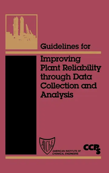 Cover of Guidelines for Improving Plant Reliability Through Data Collection and Analysis