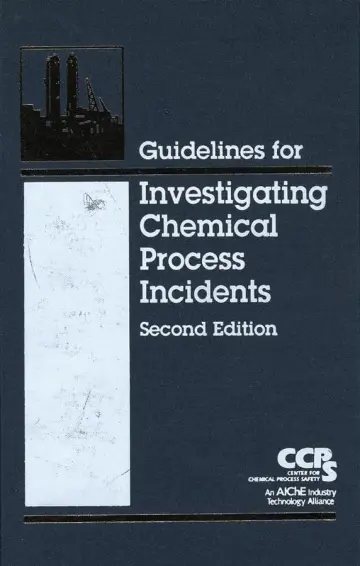 Cover of Guidelines for Investigating Chemical Process Incidents