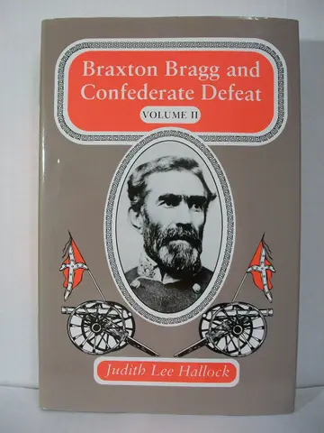 Cover of Bragg, Braxton and Confederate Defeat v. 2